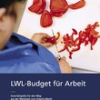 Deckblatt der Broschüre LWL-Budget für Arbeit in Leichter Sprache