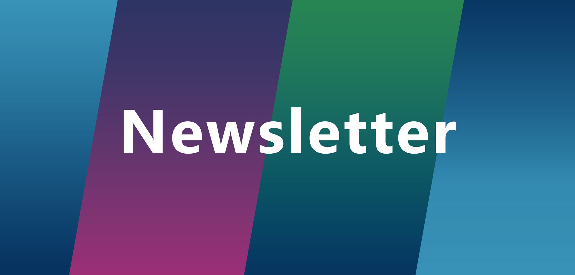 vier farbige Stelen im Hintergrund, im Vordergrund steht in weißer Schrift das Wort Newsletter